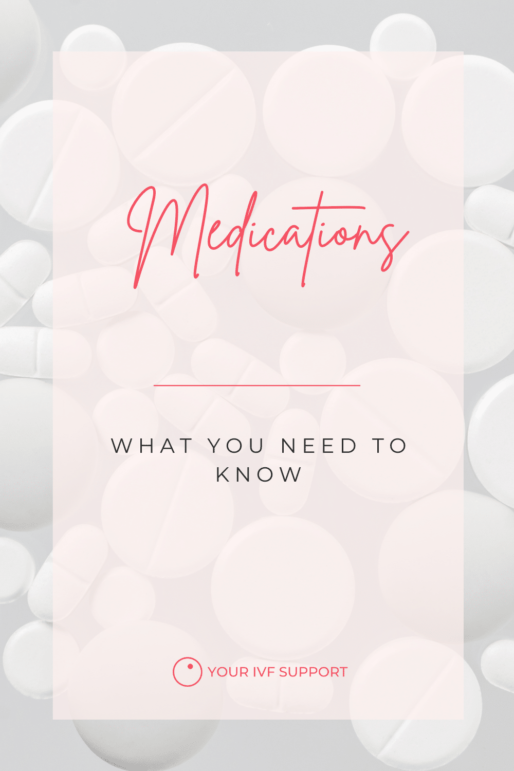 IVF Medications Guide: What You Need to Know